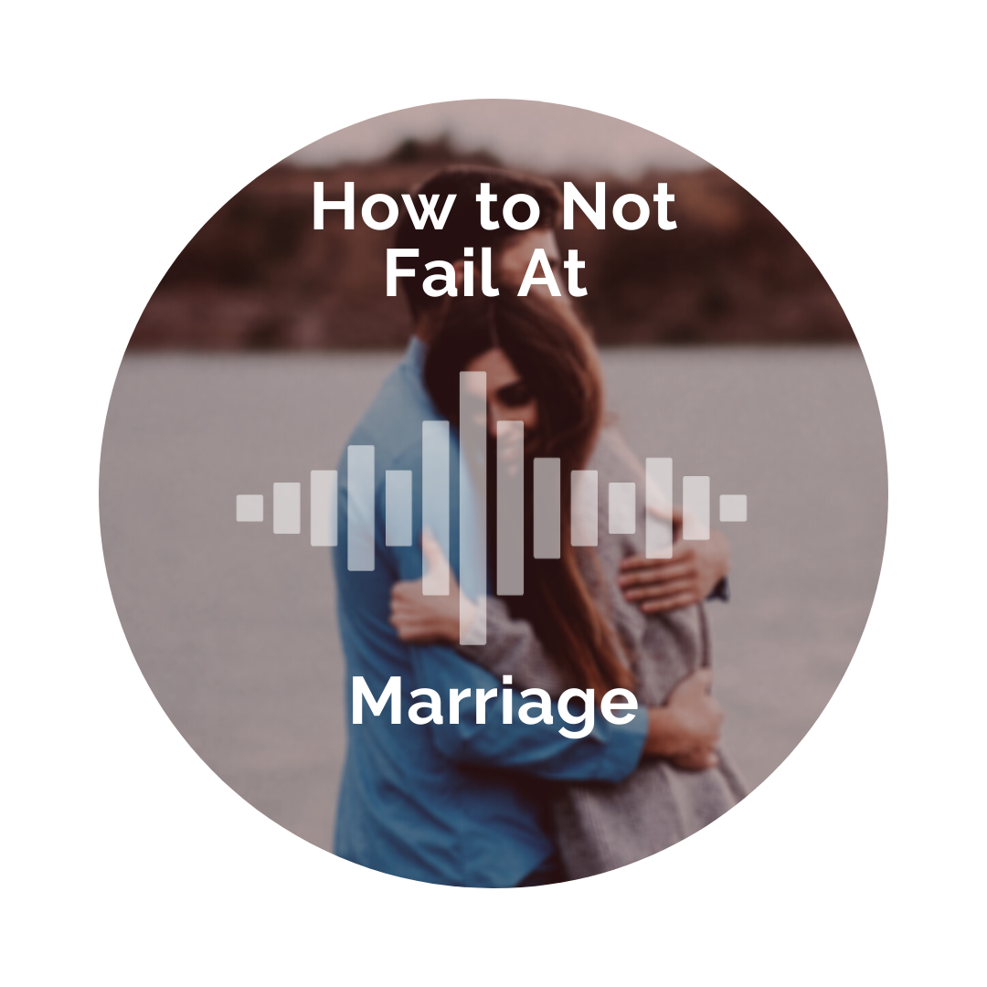 Delight Your Marriage - How to Not Fail At Marriage