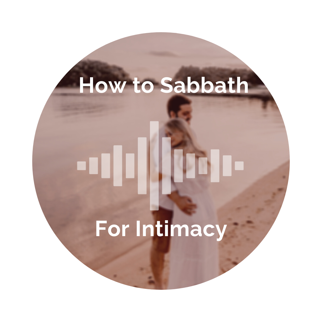 Delight Your Marriage - How to Sabbath for Intimacy