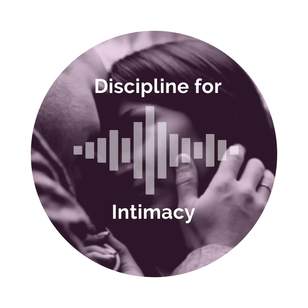 Delight Your Marriage - Discipline for Intimacy