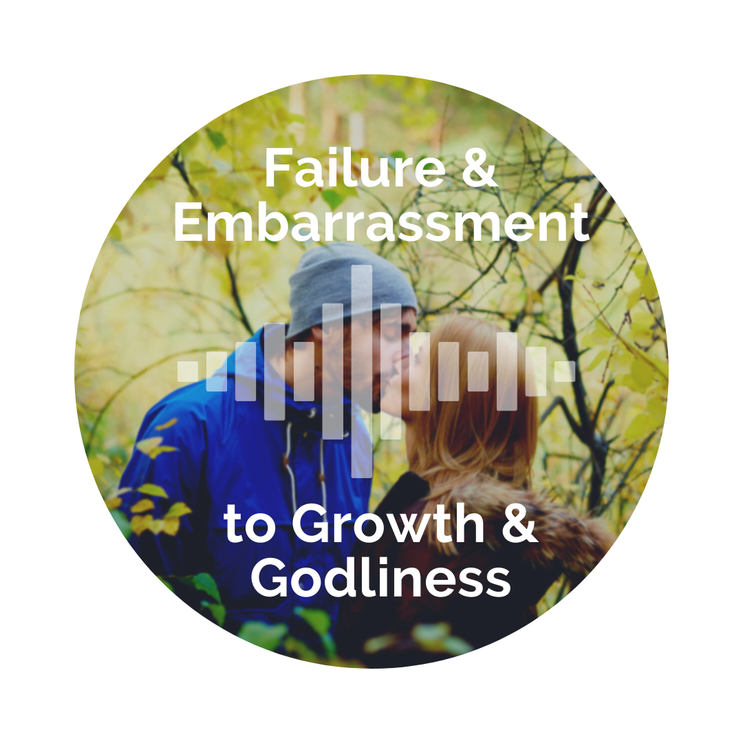 Delight Your Marriage - Failure & Embarrassment to Growth & Godliness