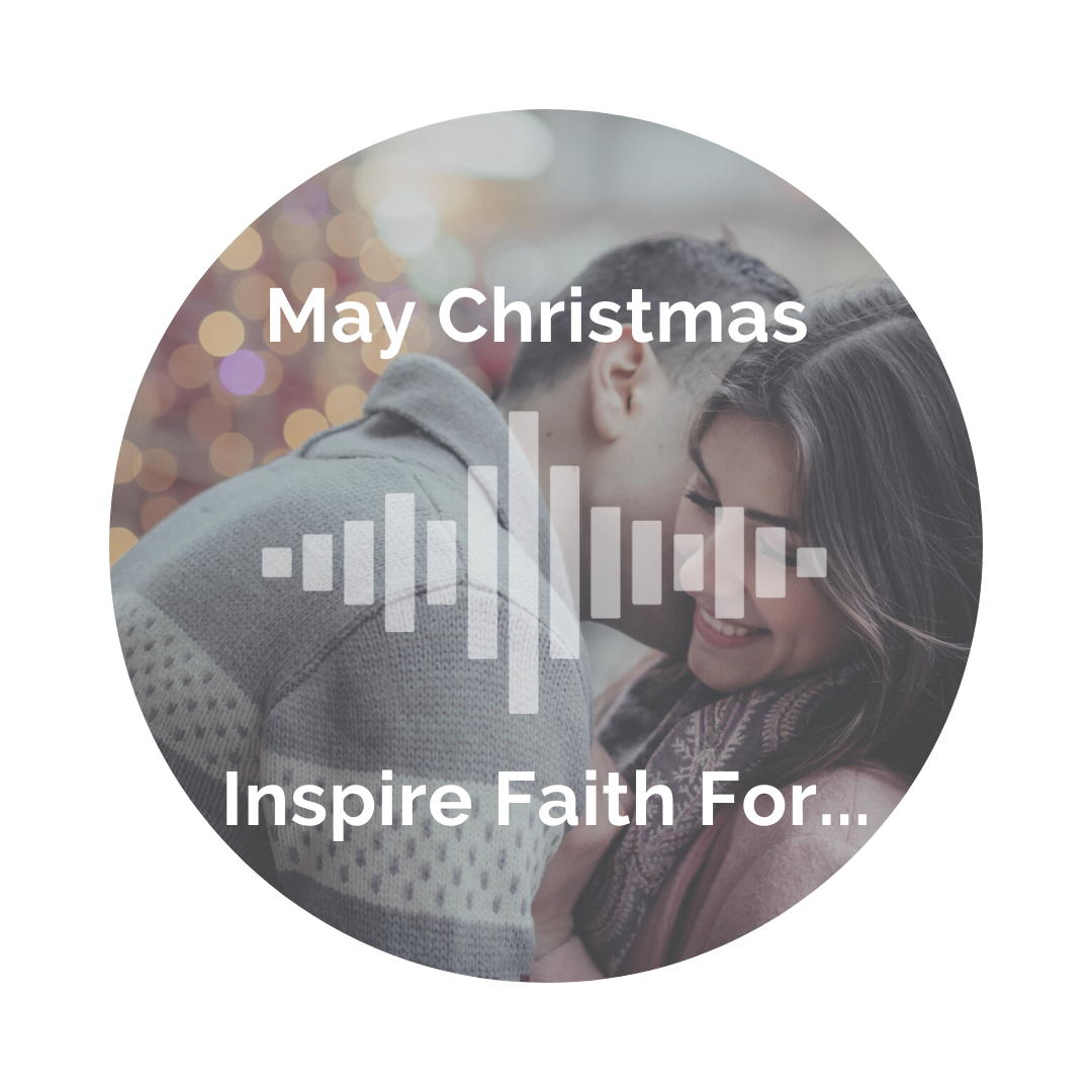 Delight Your Marriage - May Christmas Inspire Faith for...