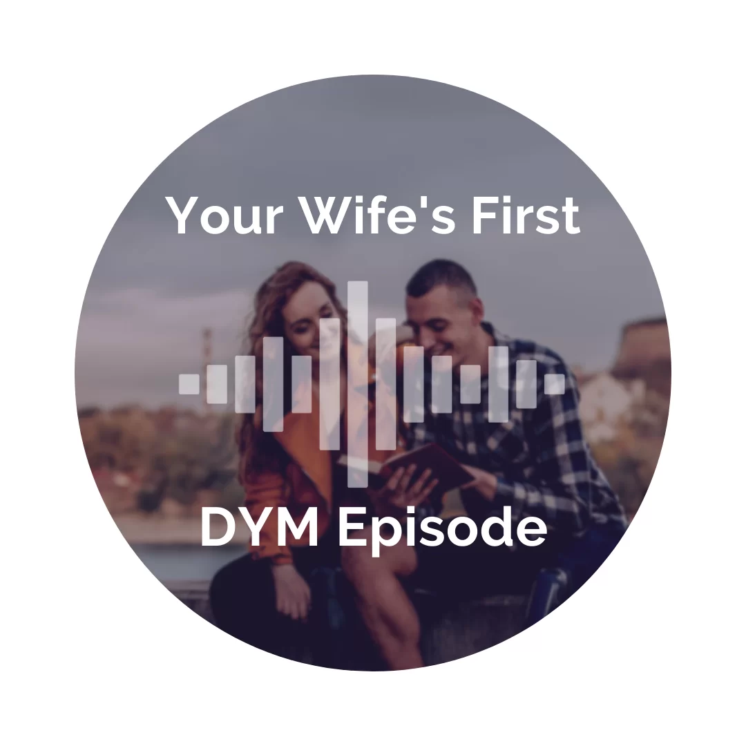 Delight Your Marriage - Your Wife's First DYM Episode