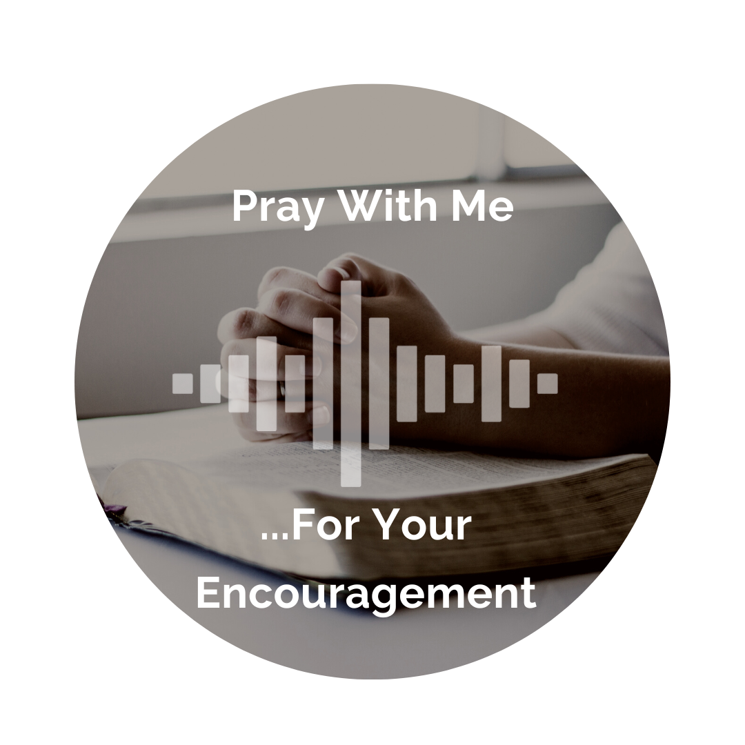 Delight Your Marriage - Pray with Me...for Your Encouragement