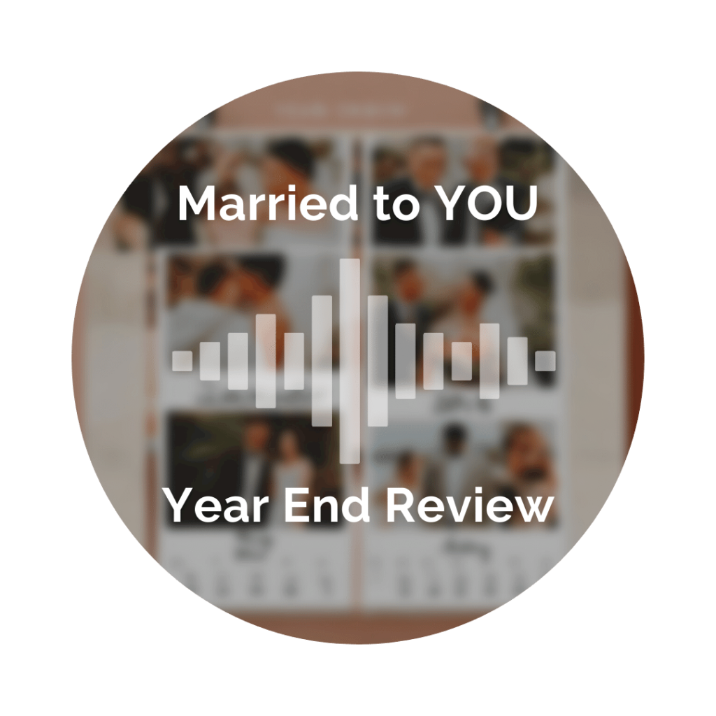 Delight Your Marriage - Married to YOU--Year End Review