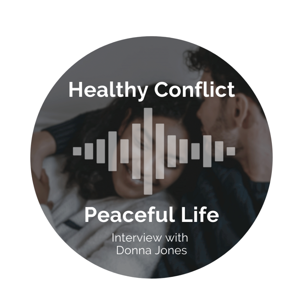 Delight Your Marriage - Healthy Conflict Interview w Donna Jones