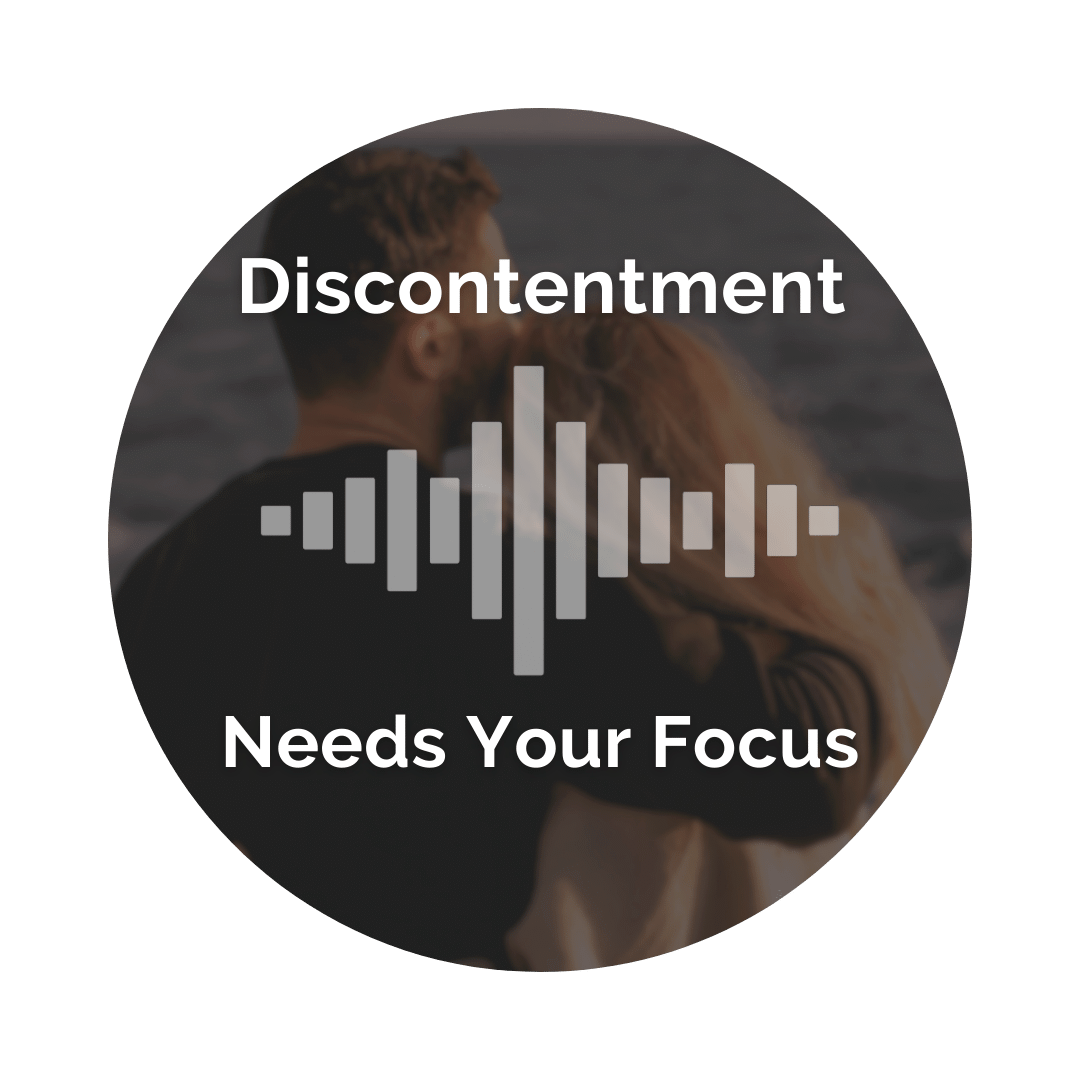 Delight Your Marriage - Discontentment Needs Your Focus