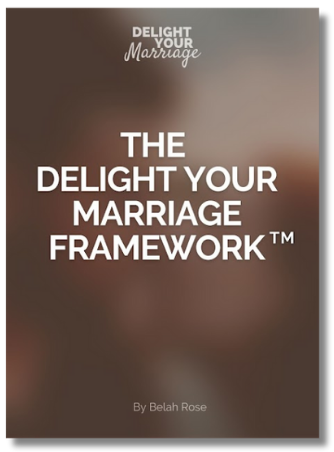 The Delight Your Marriage Framework